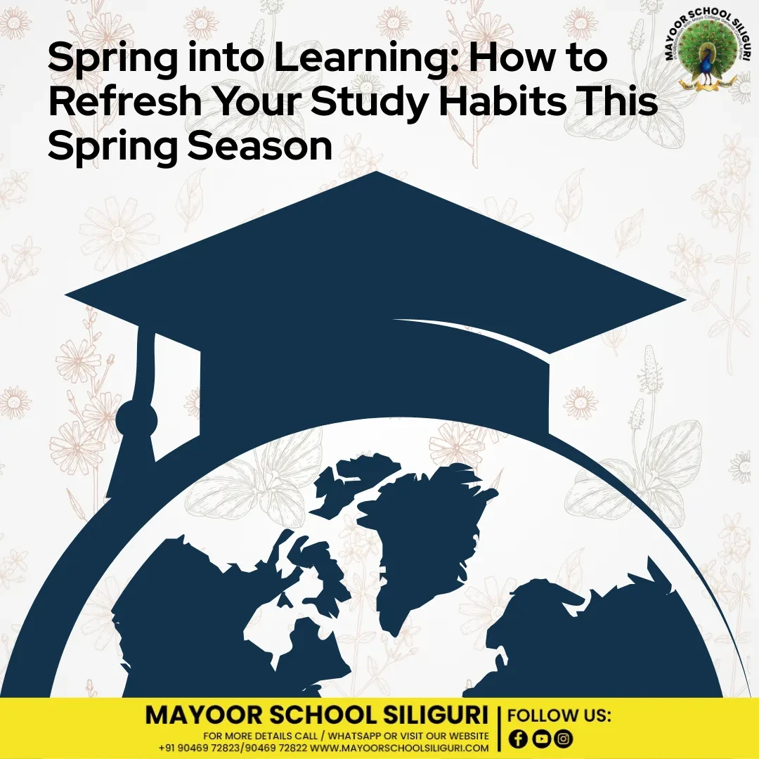 Spring Into Learning How To Refresh Your Study Habits This Spring Season